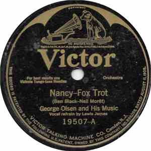 George Olsen And His Music / Jack Shilkret's Orchestra - Nancy / No One Knows What It's All About album