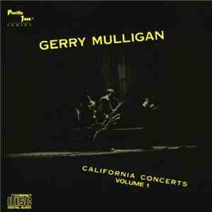 Gerry Mulligan - California Concerts • Volume 1 album