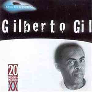 Gilberto Gil - Millennium - 20 Músicas Do Século XX album