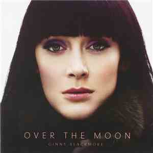 Ginny Blackmore - Over The Moon album