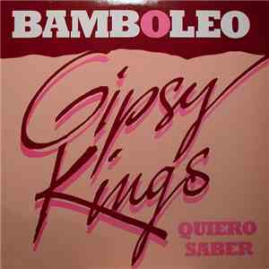 Gipsy Kings - Bamboleo / Quiero Saber album