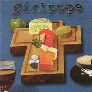 Girlpope - Cheeses of Nazareth album