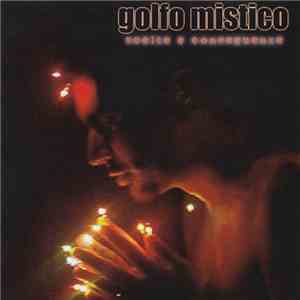 Golfo Mistico - Scelte E Conseguenze album