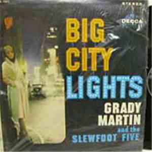 Grady Martin And The Slewfoot Five - Big City Lights album