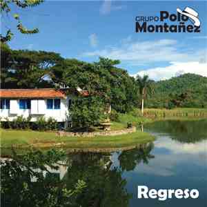 Grupo Polo Montañez - Regreso album