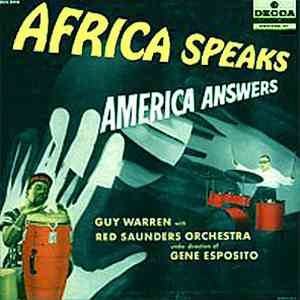 Guy Warren With The Red Saunders Orchestra - Africa Speaks America Answers album