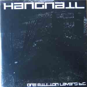 Hangnail  - One Million Layers B.C. album
