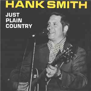 Hank Smith  - Just Plain Country album