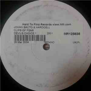 Hardcell & Johan Bacto - Clips Of Fear album