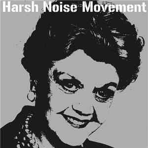 Harsh Noise Movement - The Ballad of Violent Sex album