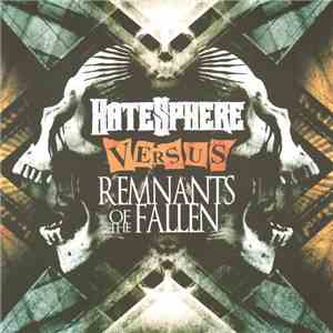 HateSphere / Remnants Of The Fallen - HateSphere Versus Remnants Of The Fallen album