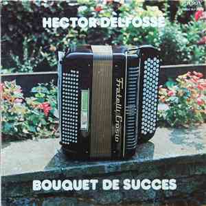 Hector Delfosse - Bouquet De Succès album