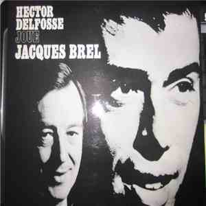 Hector Delfosse - Hector Delfosse Joue Jacques Brel album