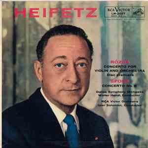 Heifetz - Rózsa / Spohr - Concerto For Violin And Orchestra / Concerto No. 8 album