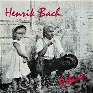 Henrik Bach - Rebecca album