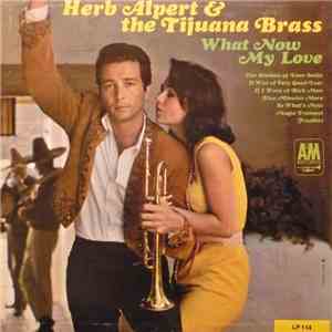Herb Alpert & The Tijuana Brass - What Now My Love album