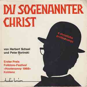 Herbert Schaal, Peter Borinski - Du Sogenannter Christ - 4 Christliche Protestsongs album
