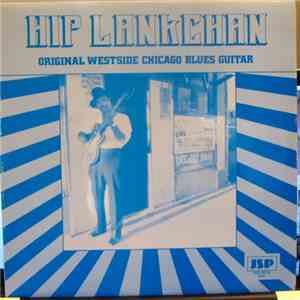 Hip Lankchan - Original Westside Chicago Blues Guitar album
