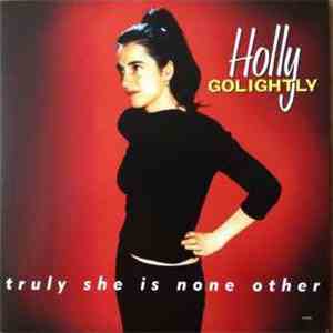 Holly Golightly - Truly She Is None Other album