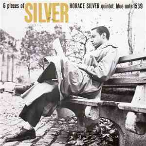 Horace Silver Quintet - 6 Pieces Of Silver album