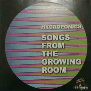 Hydroponics - Songs From The Growing Room album