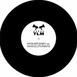 Hygher Baby vs. Waxolutionists - Untitled album
