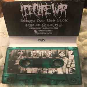I Declare War - Songs For The Sick album
