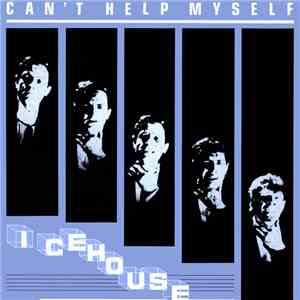 Icehouse - Can't Help Myself album