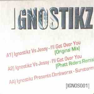 Ignostikz vs Jessy / Donkworxx - I'll Get Over You album