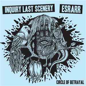 Inquiry Last Scenery / Esrarr - Circle Of Betrayal album