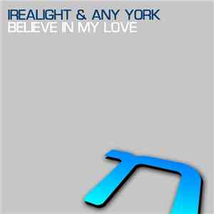 Irealight & Any York - Believe In My Love album