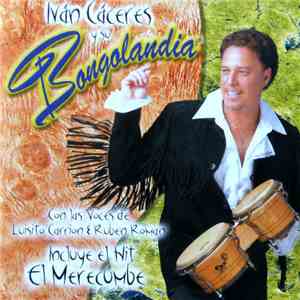 Ivan Caceres ,Y Su Bongolandia - Roots Of Acid Salsa album