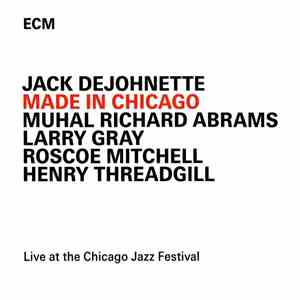 Jack DeJohnette - Made In Chicago album