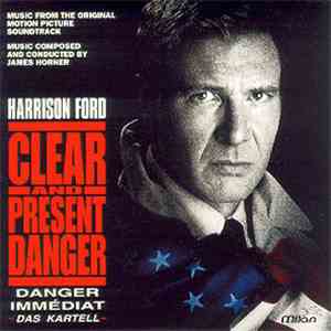 James Horner - Clear And Present Danger (Music From The Original Motion Picture Soundtrack) album