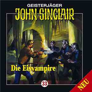 Jason Dark - Geisterjäger John Sinclair - 33 Die Eisvampire album