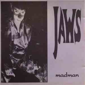 Jaws , Ninfomania - Madman / A Better World album