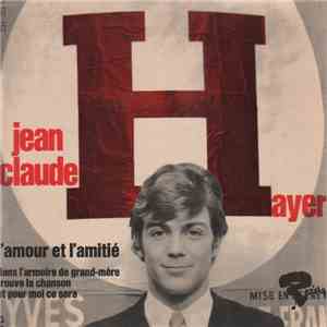 Jean-Claude Hayer - L'Amour Et L'Amitié album