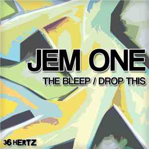 Jem One - The Bleep / Drop This album