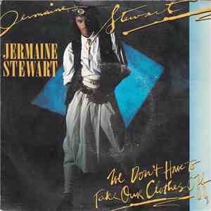 Jermaine Stewart - We Don't Have To Take Our Clothes Off album