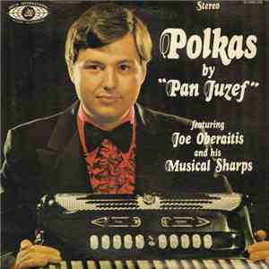 Joe Oberaitis And His Musical Sharps - Polkas By "Pan Juzef" album