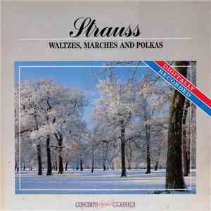 Johann Strauss Jr. - Waltzes, Marches and Polkas album