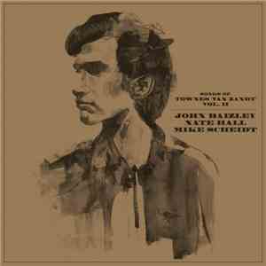 John Baizley, Nate Hall & Mike Scheidt - Songs Of Townes Van Zandt Vol. II album