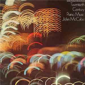 John McCabe  - Twentieth Century Piano Music album