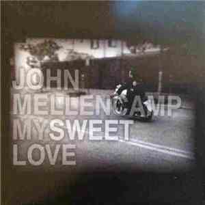 John Mellencamp - My Sweet Love album
