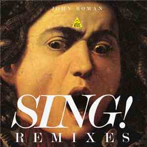 John Roman - Sing! Remixes album