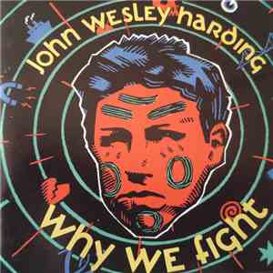 John Wesley Harding - Why We Fight album
