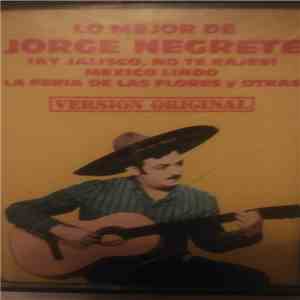 Jorge Negrete - Lo Mejor De Jorge Negrete album