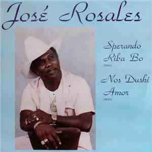 José Rosales - Sperando Riba Bo / Nos Dushi Amor album