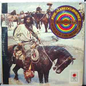 Jose Alfredo Jimenez - Rancheras Songs Of The Mexicans album