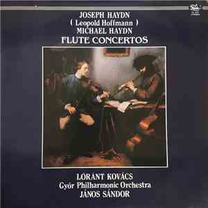 Joseph Haydn / Leopold Hoffmann / Michael Haydn - Lóránt Kovács, Györ Philharmonic Orchestra, János Sándor - Flute Concertos album